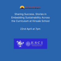 Sharing Success - Stories in Embedding Sustainability Across the Curriculum at Kinsale School (Webinar)